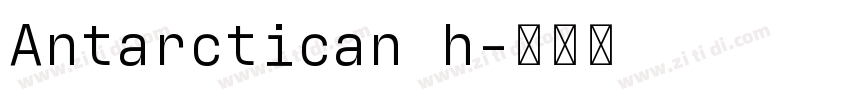 Antarctican h字体转换